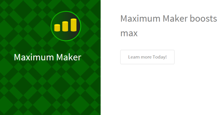 Maximum Maker